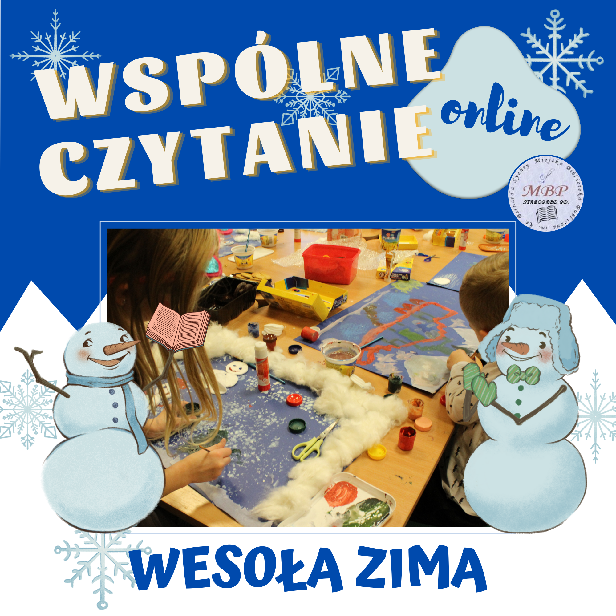 Grafika zawiera tytuł cyklu imprez dla dzieci "Wspólne czytanie" oraz temat spotkania "Wesoła zima". Centralnie umieszczone zdjęcie przedstawia stół z materiałami plastycznymi oraz dzieci wykonujące zimowe pejzaże.