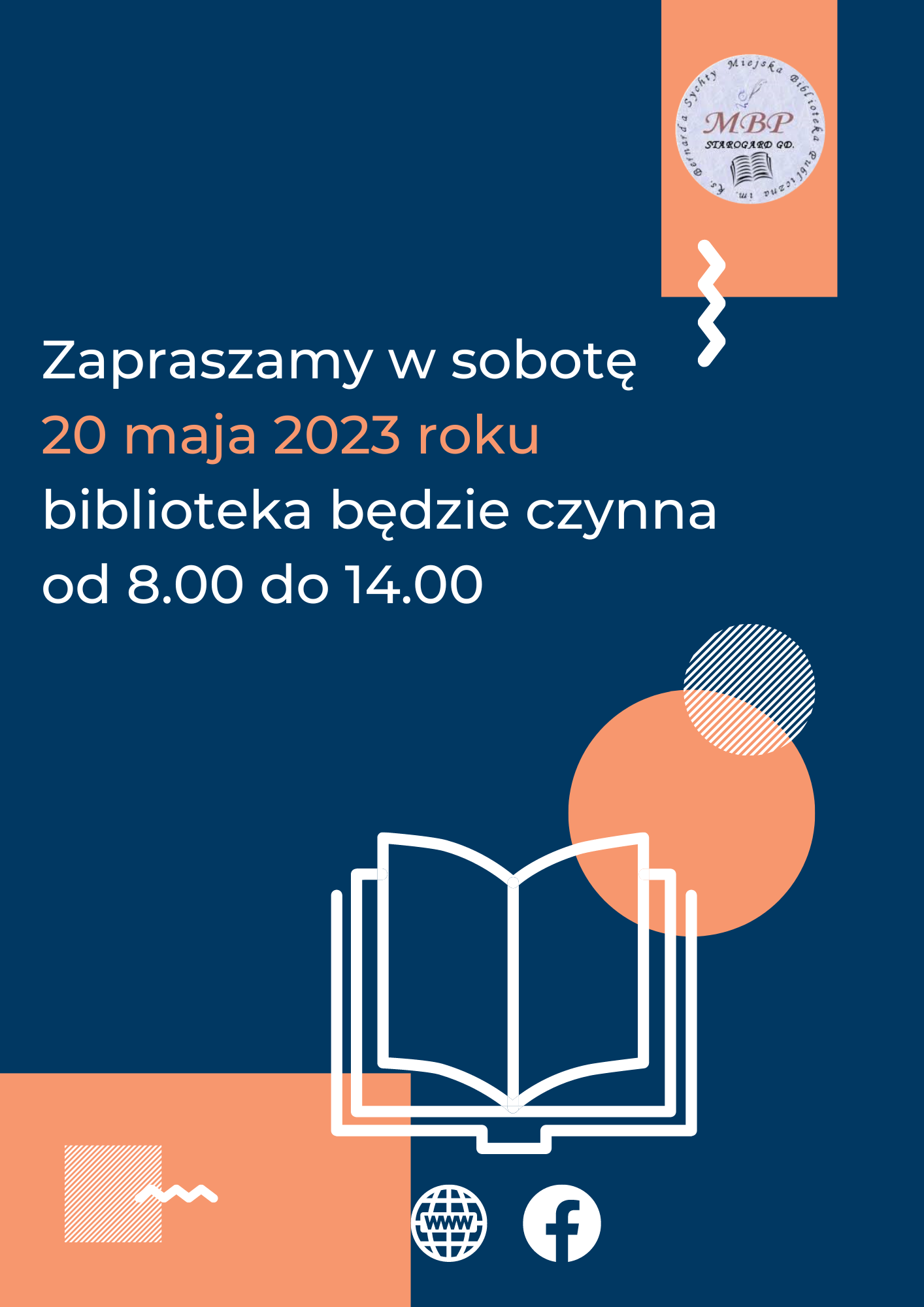 Plakat informujący o pracującej sobocie 20 maja 2023 roku biblioteka będzie czynna od 8.00 do 14.00. Miejska Biblioteka Publiczna w Starogardzie Gdańskim.