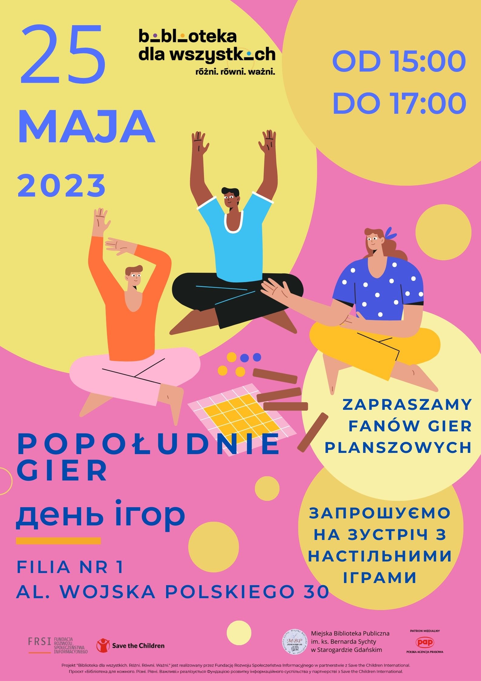 Plakat informujący o zajęciach popołudnie gier 25 maja 2023 roku o godzinie 15:00 w Filii nr 1 Miejskiej Biblioteki Publicznej w Starogardzie Gdańskim (al. Wojska Polskiego 30).