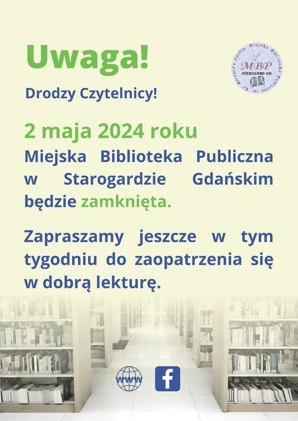 2 maja 2024 roku Miejska Biblioteka Publiczna w Starogardzie Gdańskim będzie zamknięta. Zapraszamy jeszcze w tym tygodniu do zaopatrzenia się w dobrą lekturę.