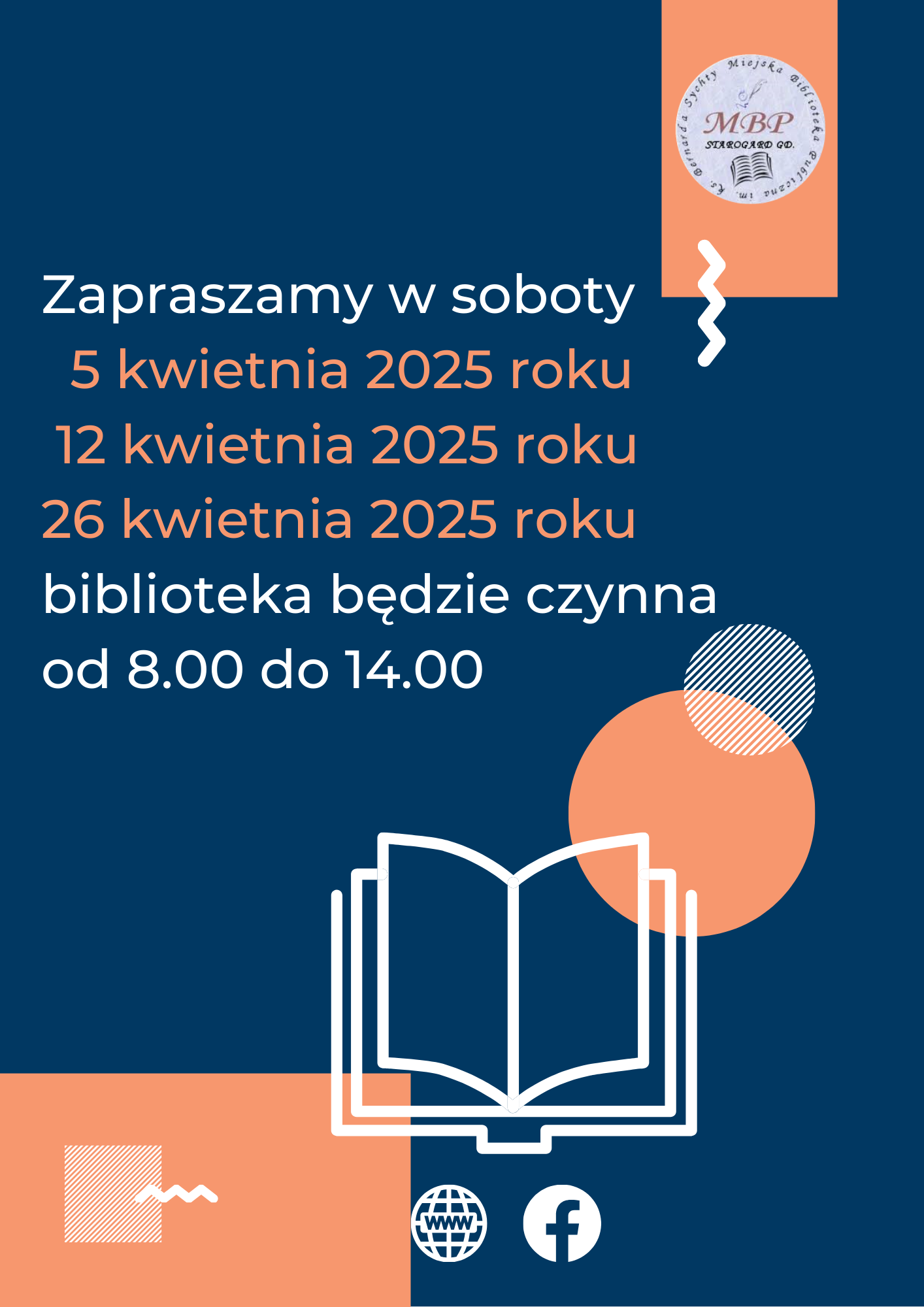 Plakat informujący o pracujących sobotach: 5, 12 i 26 kwietnia 2025 roku, biblioteka będzie czynna od 8.00 do 14.00. Miejska Biblioteka Publiczna w Starogardzie Gdańskim.