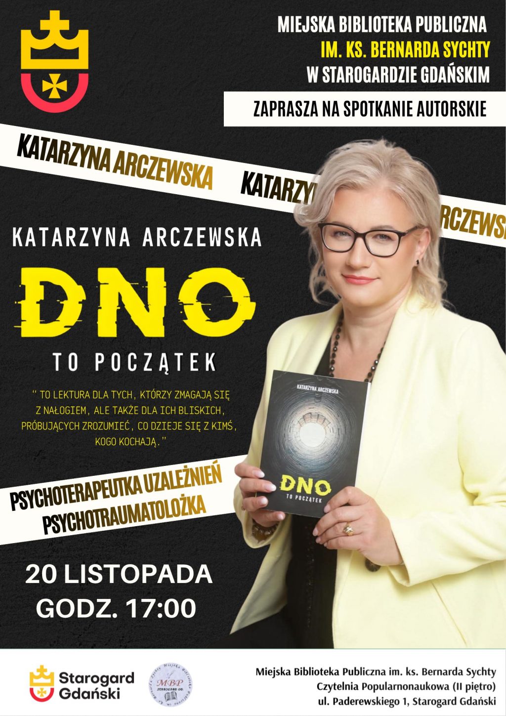 Katarzyna Arczewska jest psychoterapeutką uzależnień z ponad dziesięcioletnim doświadczeniem w pracy z osobami uzależnionymi i ich rodzinami. Na co dzień pracuje w Szpitalu dla Nerwowo i Psychicznie Chorych w Starogardzie Gdańskim oraz w Poradni Leczenia Uzależnień w Tczewie. Jej książka to zbiór autentycznych historii pacjentów – opowieści o zmaganiach, dramatycznych wyborach, ale też o nadziei i sile, które towarzyszą procesowi zdrowienia. To poruszająca lektura zarówno dla osób walczących z nałogiem, jak i dla ich bliskich, którzy próbują zrozumieć, co dzieje się z kimś, kogo kochają. Serdecznie zapraszamy!
