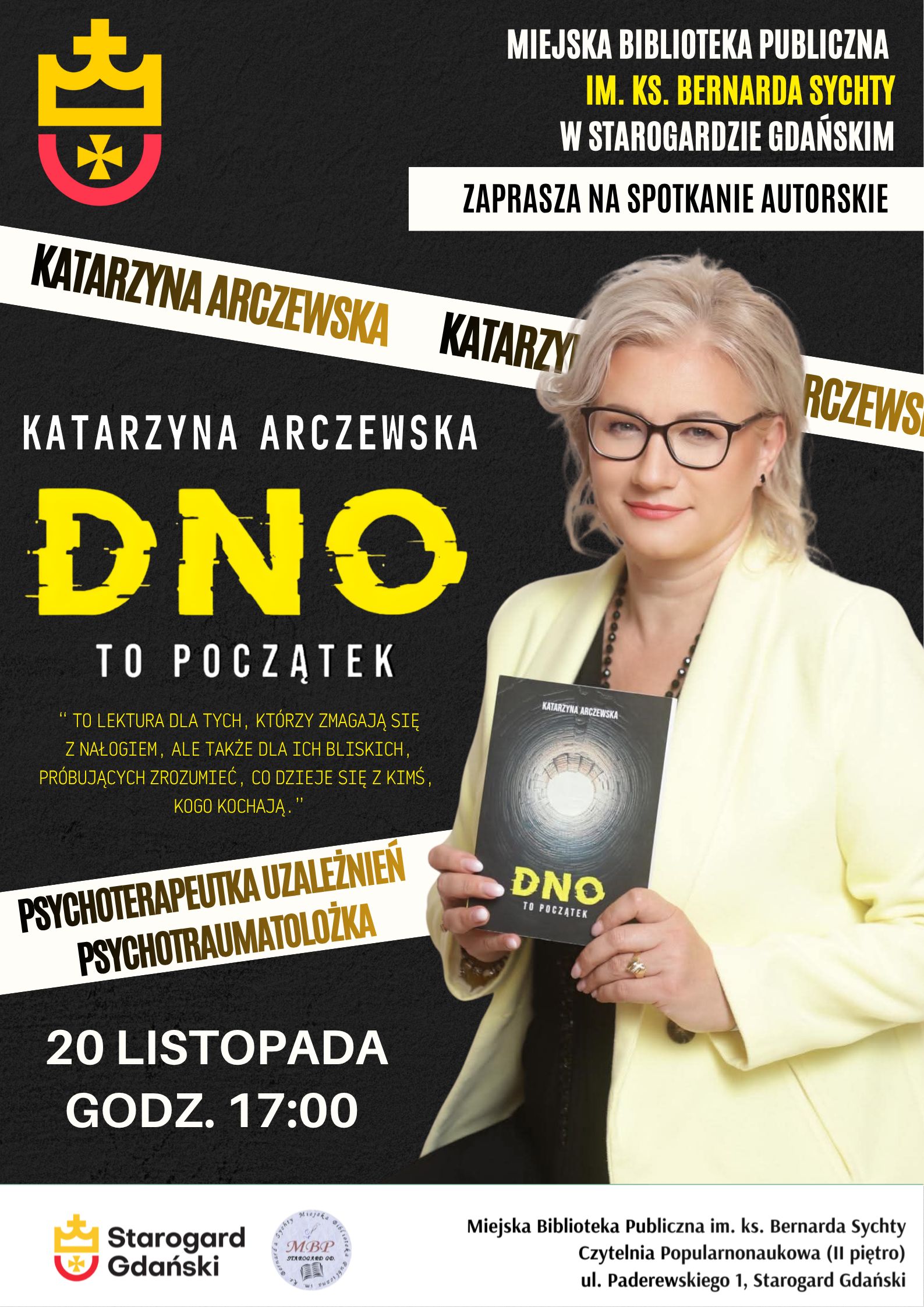 Katarzyna Arczewska jest psychoterapeutką uzależnień z ponad dziesięcioletnim doświadczeniem w pracy z osobami uzależnionymi i ich rodzinami. Na co dzień pracuje w Szpitalu dla Nerwowo i Psychicznie Chorych w Starogardzie Gdańskim oraz w Poradni Leczenia Uzależnień w Tczewie. Jej książka to zbiór autentycznych historii pacjentów – opowieści o zmaganiach, dramatycznych wyborach, ale też o nadziei i sile, które towarzyszą procesowi zdrowienia. To poruszająca lektura zarówno dla osób walczących z nałogiem, jak i dla ich bliskich, którzy próbują zrozumieć, co dzieje się z kimś, kogo kochają. Serdecznie zapraszamy!