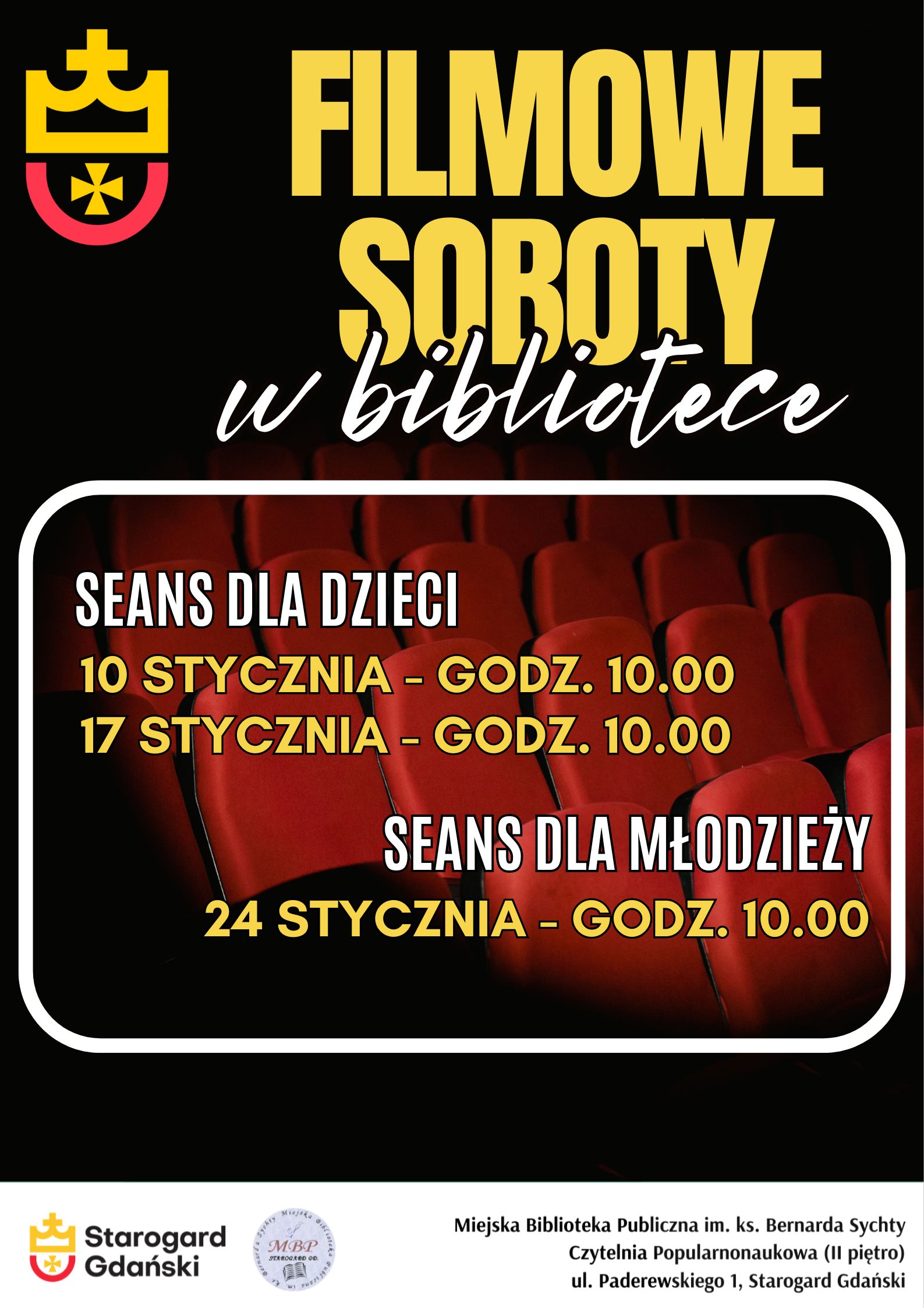 Plakat informujący o filmowych sobotach w bibliotece: w godzinach 10.00-11.30 zaprasza na seanse filmowe dla dzieci i młodzieży do biblioteki na Rynku (II piętro). Wstęp jest bezpłatny, nie trzeba się zapisywać.